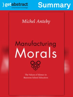 cover image of Manufacturing Morals (Summary)